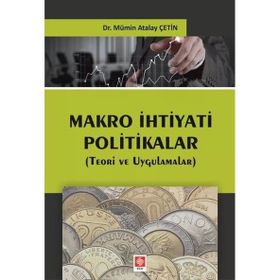 Makro İhtiyati Politikalar Mümin Atalay Çetin
