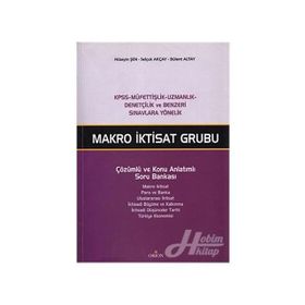 MAKRO İKTİSAT GRUBU ÇÖZÜMLÜ VE KONU ANLATIMLI SORU BANKASI - HÜSEYİN ŞEN;SELÇUK AKÇAY;BÜLENT ALTAY