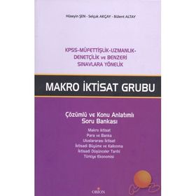 MAKRO İKTİSAT GRUBU ÇÖZÜMLÜ VE KONU ANLATIMLI SORU BANKASI - HÜSEYİN ŞEN;SELÇUK AKÇAY;BÜLENT ALTAY