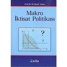 MAKRO İKTİSAT POLİTİKASI - M. HANIFI ASLAN
