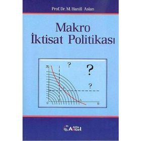 MAKRO İKTİSAT POLİTİKASI - M. HANIFI ASLAN