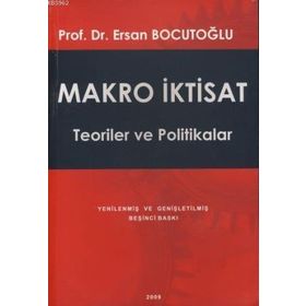 Makro İktisat - Teoriler ve Politikalar - Ersan Bocutoğlu