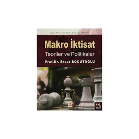 Makro İktisat - Teoriler ve Politikalar - Ersan Bocutoğlu