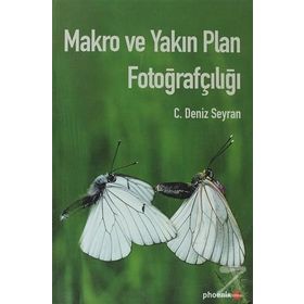 MAKRO VE YAKIN PLAN FOTOĞRAFÇILIĞI - C. DENIZ SEYRAN