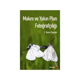 MAKRO VE YAKIN PLAN FOTOĞRAFÇILIĞI - C. DENIZ SEYRAN