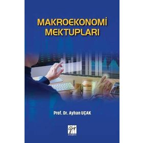Makroekonomi Mektupları - Ayhan Uçak