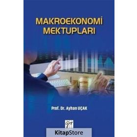 Makroekonomi Mektupları - Ayhan Uçak