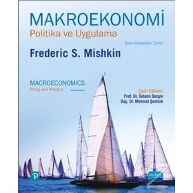 Makroekonomi - Politika ve Uygulama - Frederic S. Mishkin