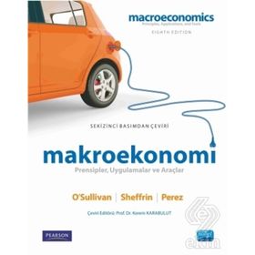 Makroekonomi - Prensipler, Uygulamalar ve Araçlar - Stephen J. Perez Kerem Karabulut Arthur O’Sullivan Steven M. Sheffrin