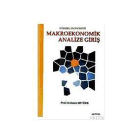 MAKROEKONOMIK ANALIZE GİRİŞ - EMIN ERTÜRK