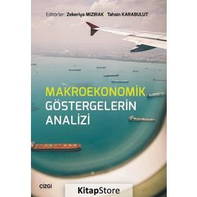 Makroekonomik Göstergelerin Analizi - Zekeriya Mızırak
