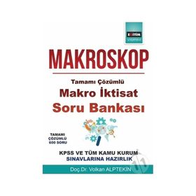 Makroskop: Tamamı Çözümlü Makro İktisat Soru Bankası