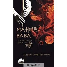 Makruh Baba Bir Neyzenin Hikayesi - Ceyhun Emre Teoman