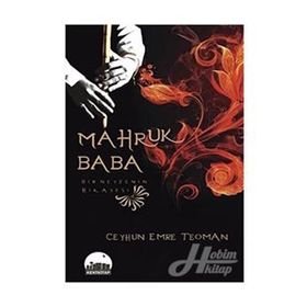 Makruh Baba Bir Neyzenin Hikayesi - Ceyhun Emre Teoman