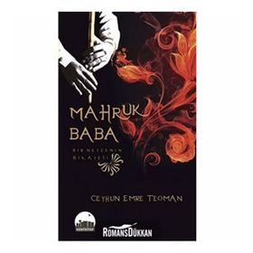 Makruh Baba Bir Neyzenin Hikayesi - Ceyhun Emre Teoman