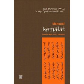 Maksadi Kemalat / Prof. Dr. Orhan Yavuz / Palet Yayınları