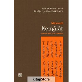 Maksadi Kemalat / Prof. Dr. Orhan Yavuz / Palet Yayınları