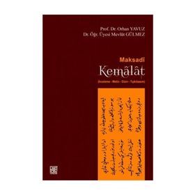 Maksadi Kemalat / Prof. Dr. Orhan Yavuz / Palet Yayınları