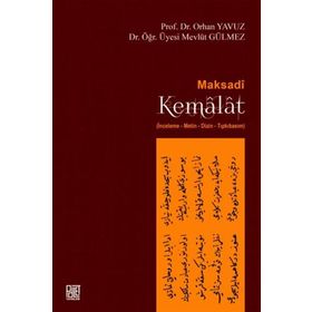 Maksadi Kemalat / Prof. Dr. Orhan Yavuz / Palet Yayınları