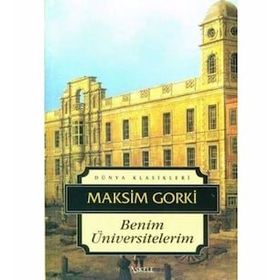 Maksim Gorki Benim Üniversitelerim