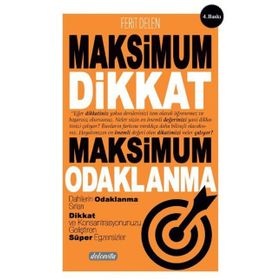 Maksimum Dikkat Maksimum Odaklanma - Ferit Delen