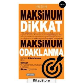 Maksimum Dikkat Maksimum Odaklanma - Ferit Delen