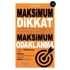 Maksimum Dikkat Maksimum Odaklanma - Ferit Delen