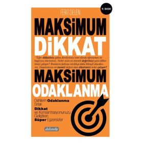 Maksimum Dikkat Maksimum Odaklanma - Ferit Delen