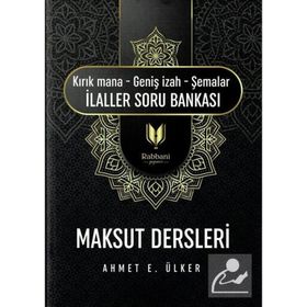 Maksut Dersleri Kırık Mana – Geniş İzah – Şemalar İlaller Soru Bankası