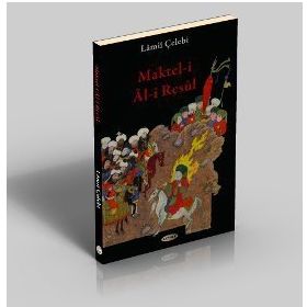 Maktel-i Al-i Resul - Mahmut Lamii Çelebi