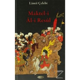 Maktel-i Al-i Resul - Mahmut Lamii Çelebi
