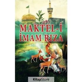 Maktel-i İmam Rıza - Kolektif