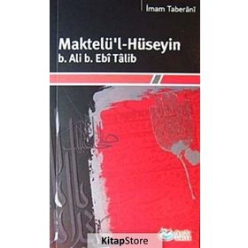 Maktelü’l-Hüseyin B.Ali B. Ebi Talib - İmam Taberani