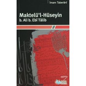 Maktelü’l-Hüseyin B.Ali B. Ebi Talib - İmam Taberani