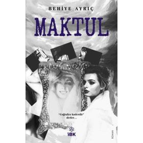 Maktul - Behiye Ayrıç