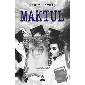 Maktul - Behiye Ayrıç