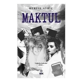Maktul - Behiye Ayrıç