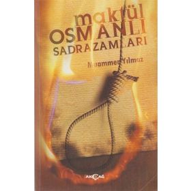 MAKTÜL OSMANLI SADRAZAMLARI - MUAMMER YILMAZ