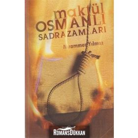 MAKTÜL OSMANLI SADRAZAMLARI - MUAMMER YILMAZ