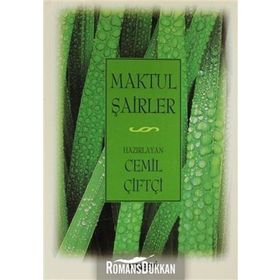 MAKTUL ŞAİRLER - CEMIL ÇİFTÇİ
