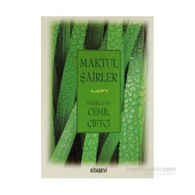 MAKTUL ŞAİRLER - CEMIL ÇİFTÇİ