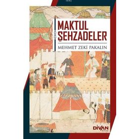 Maktul Şehzadeler - Divan Kitap