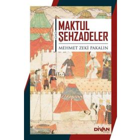 Maktul Şehzadeler - Divan Kitap
