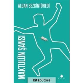 Maktulün Şansı - Algan Sezgintüredi