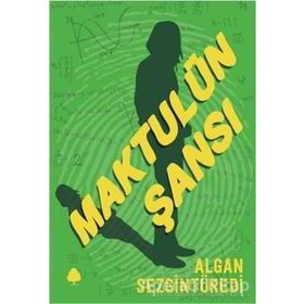 Maktulün Şansı - Algan Sezgintüredi