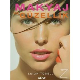 MAKYAJ VE GÜZELLİK - LEIGH TOSELLI