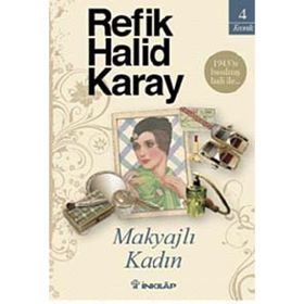 MAKYAJLI KADIN - REFIK HALID KARAY