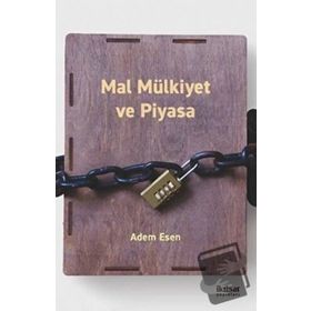 Mal Mülkiyet ve Piyasa - Adem Esen
