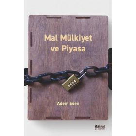 Mal Mülkiyet ve Piyasa - Adem Esen