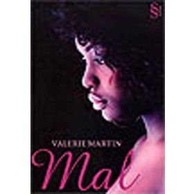 MAL - VALERIE MARTIN